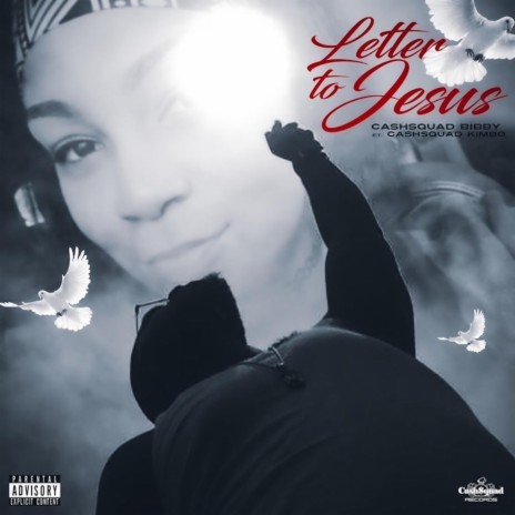 Letter To Jesus ft. CashSquad Kimbo | Boomplay Music