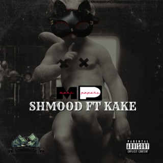 Shmood ft. Kake lyrics | Boomplay Music