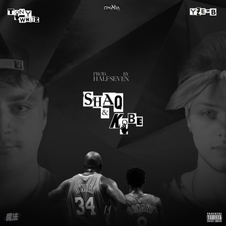 Shaq & Kobe ft. Yze-B & HalfSeven | Boomplay Music