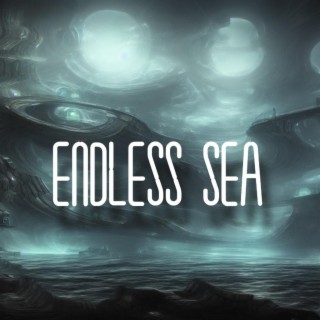 Endless Sea