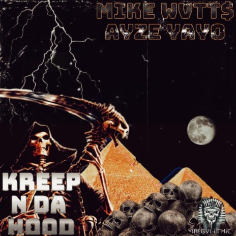 Kreep N Da Hood ft. Ayze Yayo | Boomplay Music