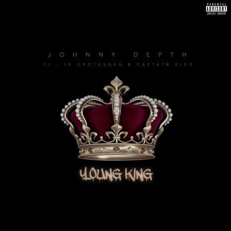Young King ft. Le Grotesque & Captaïn Kidd | Boomplay Music