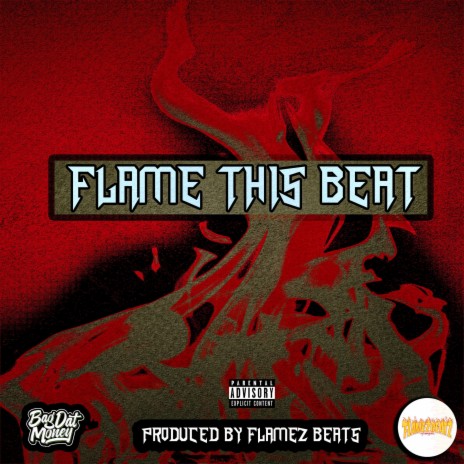 Flame This Beat ft. Gotty Mane, 0fficial_Un0wn & Flamez Beats | Boomplay Music