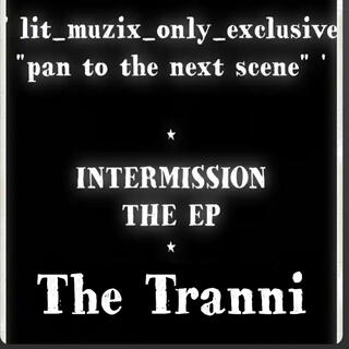 Intermission *The Ep