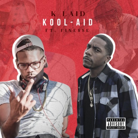 Kool-Aid ft. Finesse! | Boomplay Music