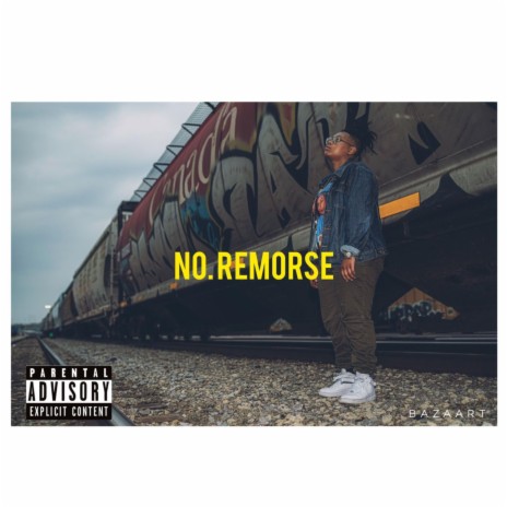 No Remorse Freestyle | Boomplay Music