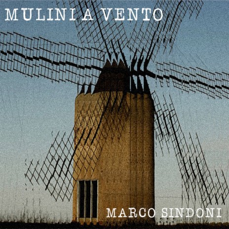 Mulini a Vento | Boomplay Music