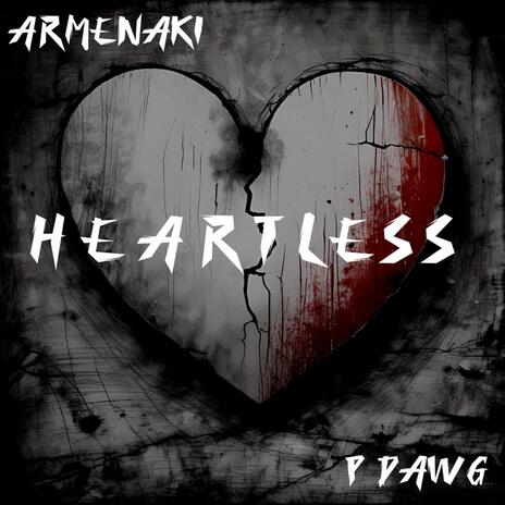 HEARTLESS ft. P DAWG | Boomplay Music