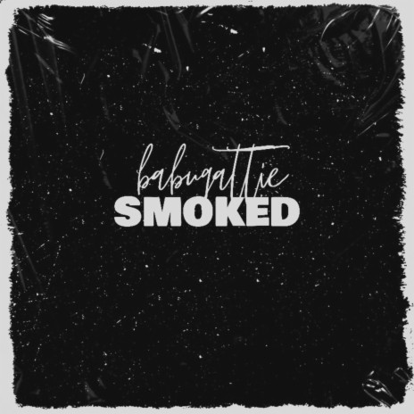 Smoked | Boomplay Music