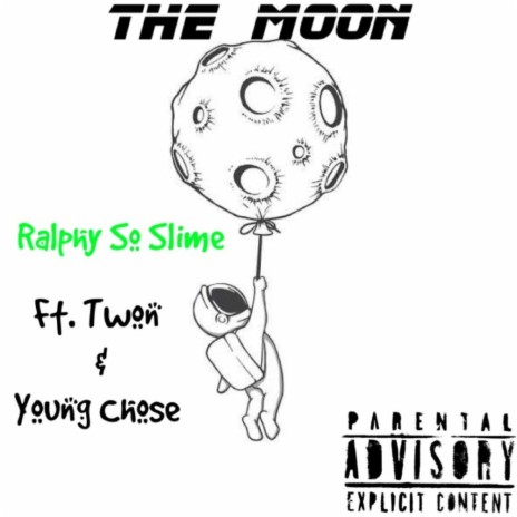 The Moon ft. Twon & Young Chose