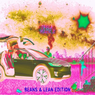 TESLA MUZIK 2 BEANS & LEAN EDITION (B&L Edition)