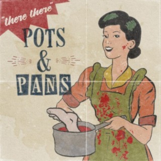 Pots & Pans