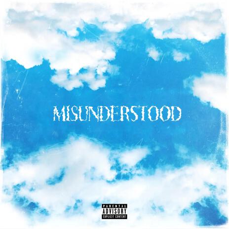 Misunderstood | Boomplay Music