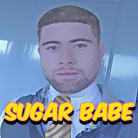 Sugar Babe | Boomplay Music