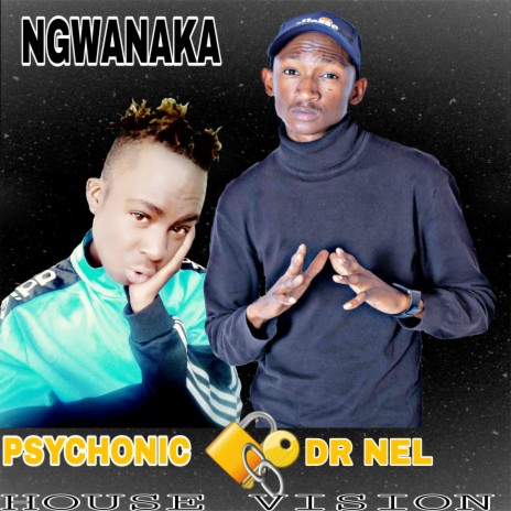 NGWANAKA (Psychonic Remix) ft. Psychonic | Boomplay Music