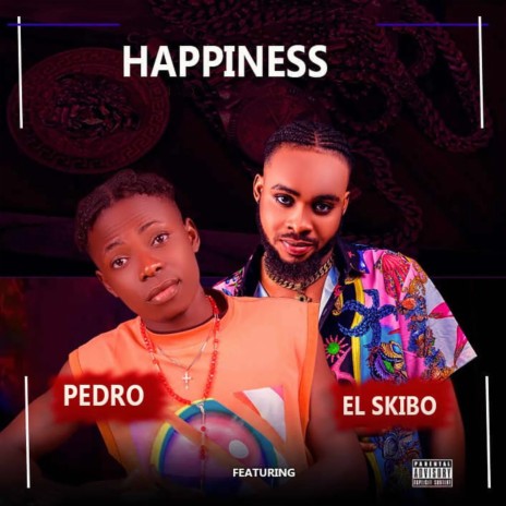 My Happiness ft. El Skibo | Boomplay Music