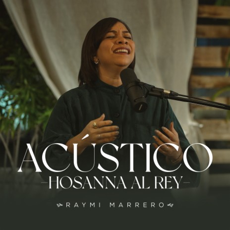 Hosanna Al Rey (Acustico) | Boomplay Music