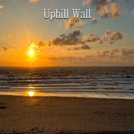 Uphill Wall | Boomplay Music