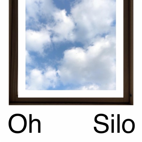 Oh Silo | Boomplay Music