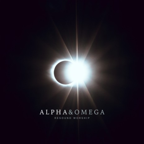 Alpha And Omega | Boomplay Music