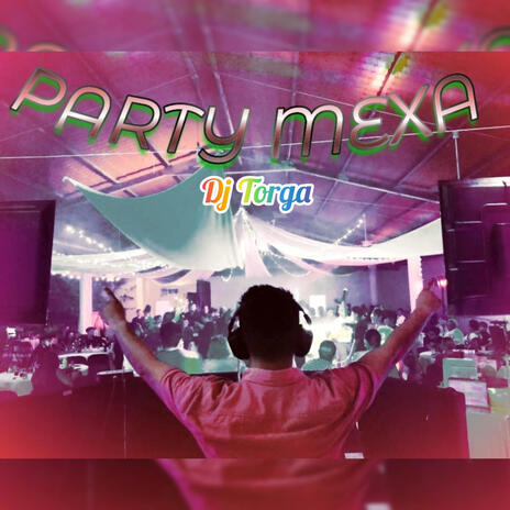 Party Mexa | Boomplay Music