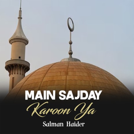 Main Sajday Karoon Ya | Boomplay Music