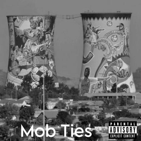 Mob Ties | Boomplay Music