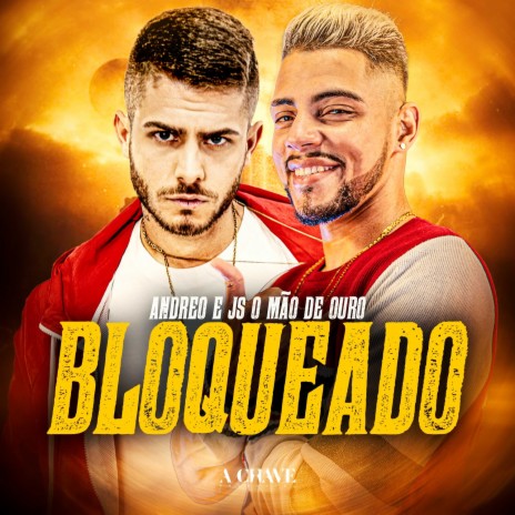 Bloqueado ft. JS o Mão de Ouro | Boomplay Music