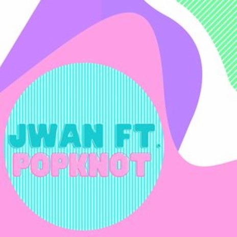 Me Myself And I ft. JWAN & Popknot | Boomplay Music