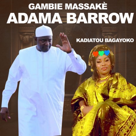Gambie Massakè Adama Barrow | Boomplay Music