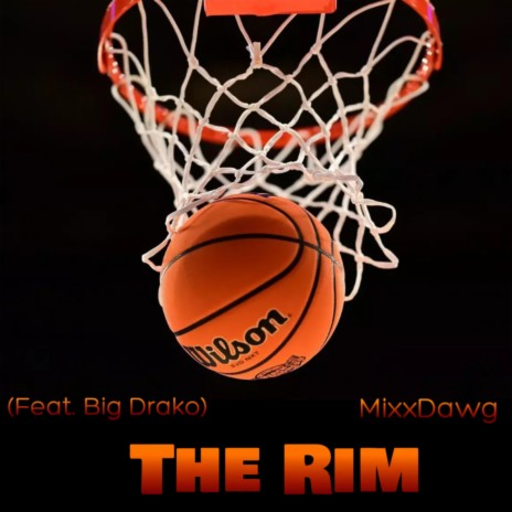 The Rim ft. Big Drako