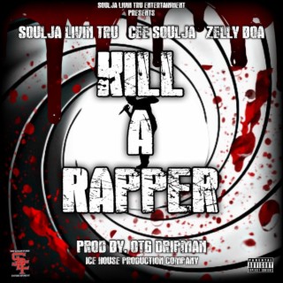 Kill A Rapper