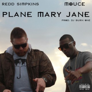 Plane Mary Jane (feat. Redd Simpkins)