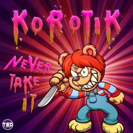 Never Take It (Now On TED RECORDS) | Boomplay Music