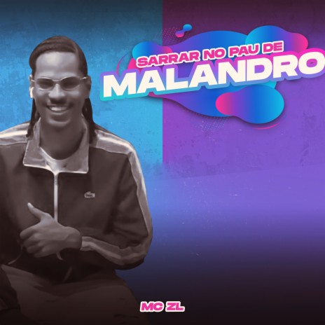 Sarrar no Pau de Malandro | Boomplay Music