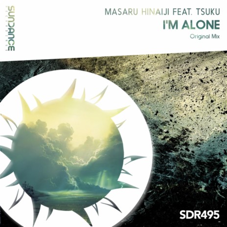 I'm Alone (Original Mix) ft. Tsuku | Boomplay Music