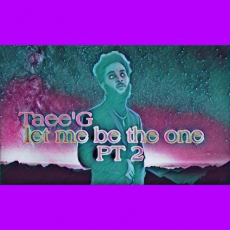 Let Me Be Da One,Pt. 2 | Boomplay Music