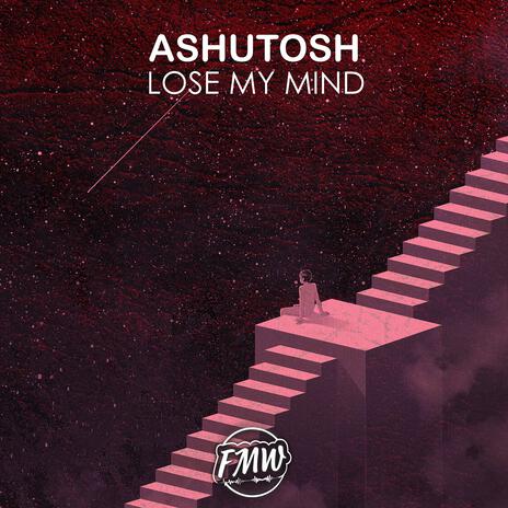 Lose My Mind ft. FreeMusicWave | Boomplay Music