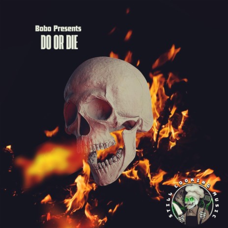 Do or Die | Boomplay Music