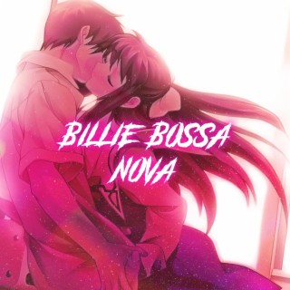 Billie Bossa Nova (Nightcore)