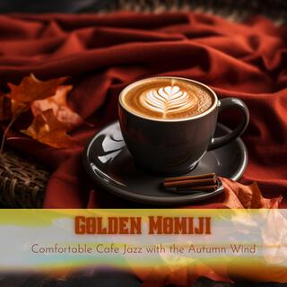 Comfortable Cafe Jazz with the Autumn Wind