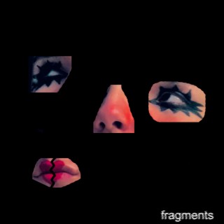 Fragments