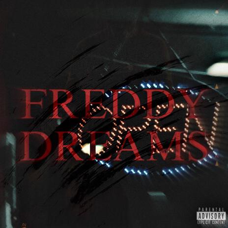 Freddy Dreams | Boomplay Music