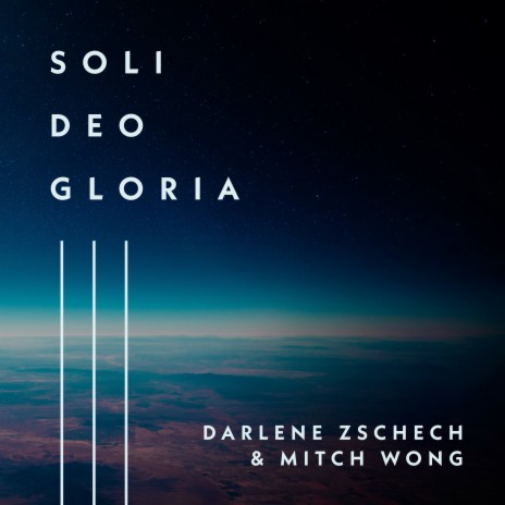 Soli Deo Gloria ft. Mitch Wong | Boomplay Music