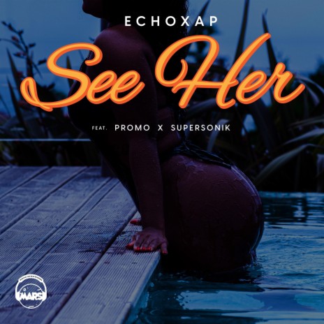 See her ft. Promo & Supersonik | Boomplay Music