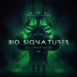 Bio Signatures - Sci-Fi Thriller Action