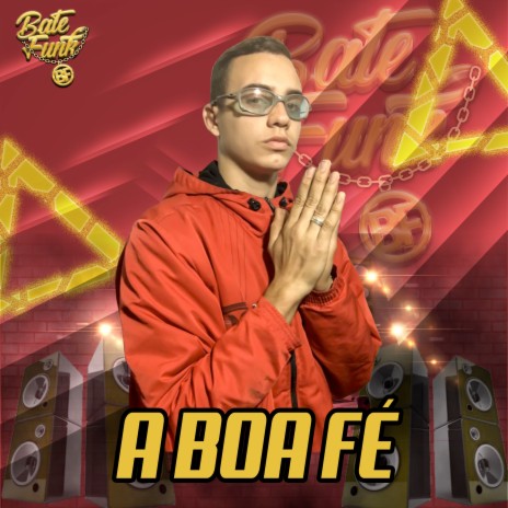 A Boa Fé ft. Bate Funk