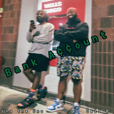 Bank Account ft. Dell B. | Boomplay Music