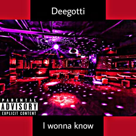 I wonna know | Boomplay Music