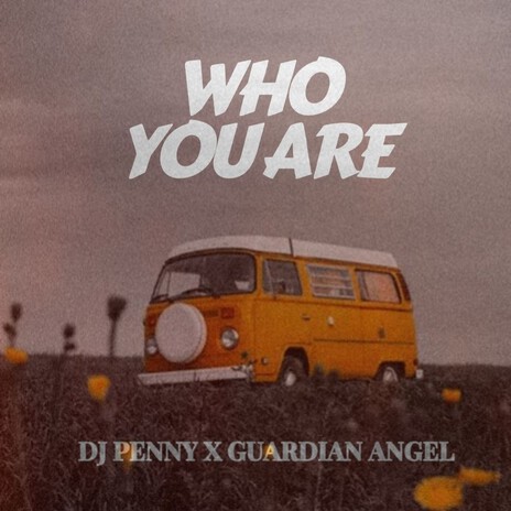 Who You Are ft. Guardian Angel | Boomplay Music